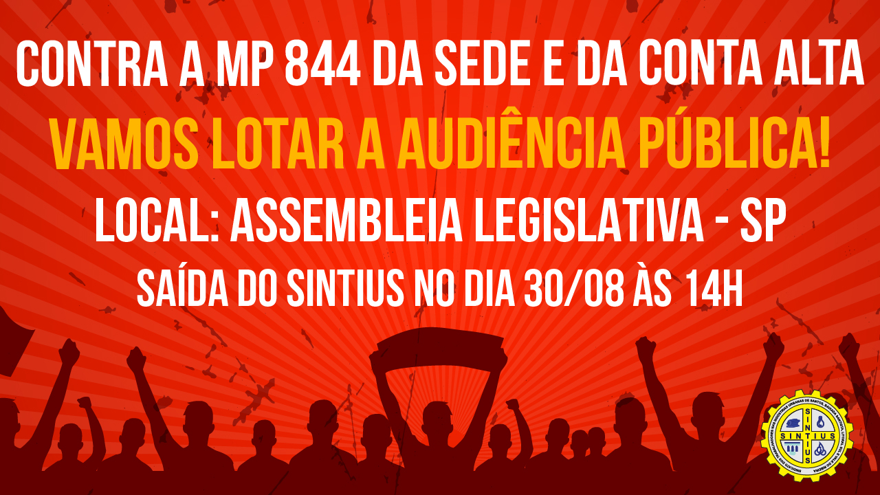 REPRESENTANTES DO SINTIUS PROTESTAM CONTRA MP 844 NA ASSEMBLEIA LEGISLATIVA/SP