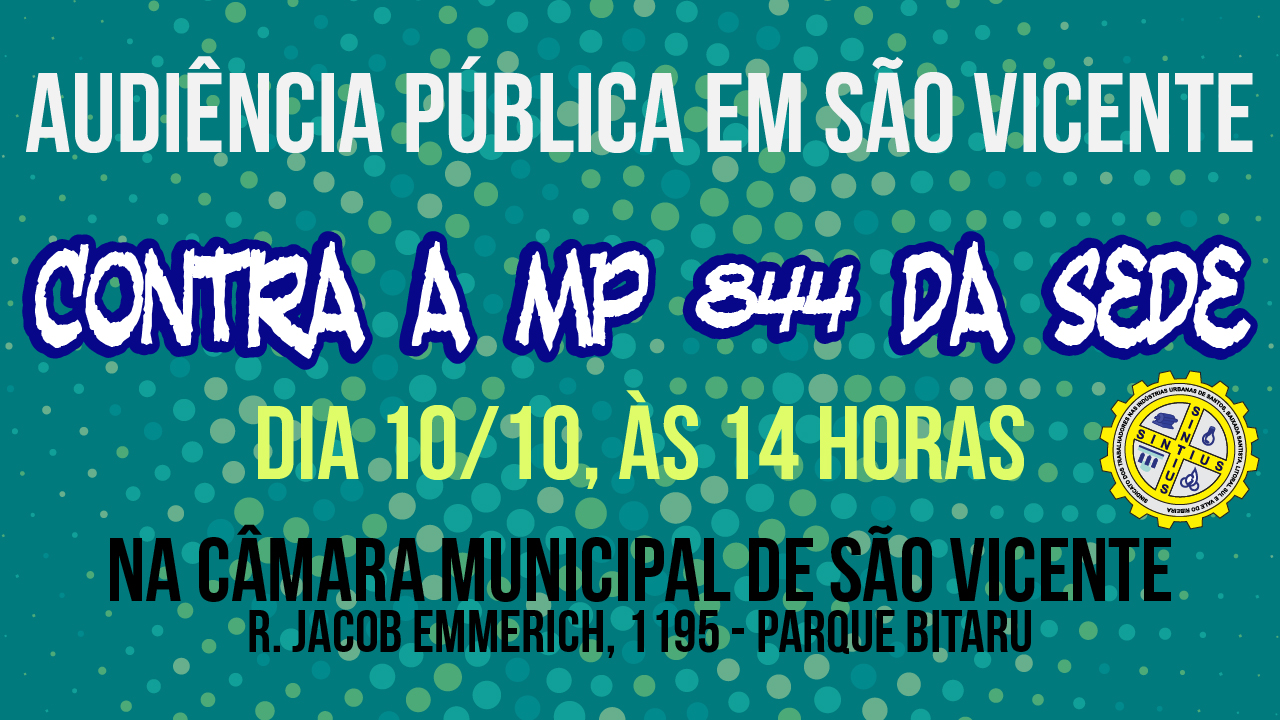 SINTIUS PARTICIPA DE AUDIÊNCIA PÚBLICA NA CÂMARA DE SÃO VICENTE SOBRE MP 844/18