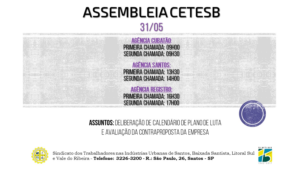 TRABALHADORES DA CETESB TERÃO NOVA ASSEMBLEIA NO DIA 31 DE MAIO, EM CUBATÃO, SANTOS E REGISTRO
